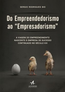 Do Empreendedorismo ao "empresadorismo"