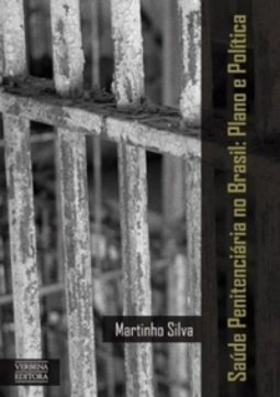 Saúde Penitenciária no Brasil: Plano e Política