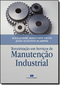 Terceirizacao Em Servicos De Manutencao Industrial