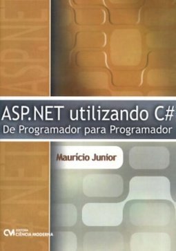 ASP.NET Utilizando C#: de Programador para Programador