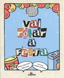 Vai rolar a festa