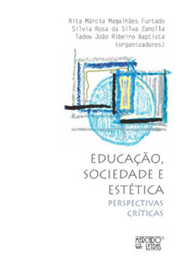 Educação, sociedade e estética: perspectivas críticas