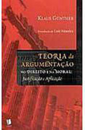 Teoria da Argumentação no Direito e na Moral: Justificação e Aplicação