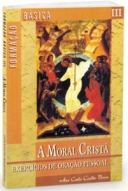 A Moral Cristã (Formação Básica #3)
