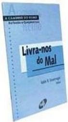 Livra - nos do  Mal