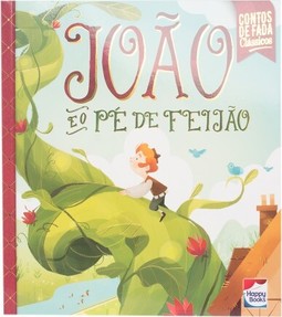 Contos de fada clássicos: João e o pé de feijão
