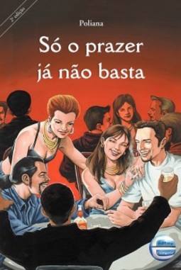 Só o Prazer já não basta