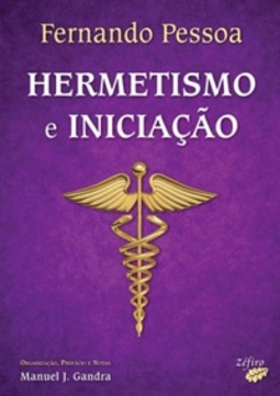 Hermetismo e Iniciação (Ventos da Tradição)