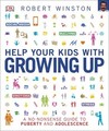 Help Your Kids with Growing Up: A No-Nonsense Guide to Puberty and Adolescence