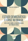 Estado democrático e crise no Brasil: reflexão sobre a concretização da função social