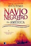 O Último Navio Negreiro da América