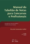 Manual do tabelião de notas para concursos e profissionais: Questões de concursos públicos, modelos de atos notariais