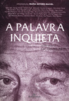 A palavra inquieta: Homenagem a Octávio Paz