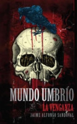 La Venganza (Mundo Umbrío #3)