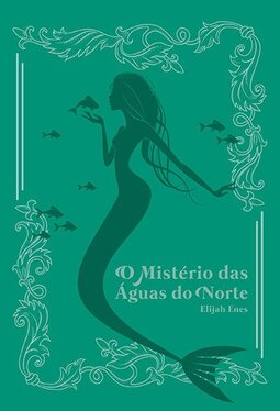 O mistério das águas do norte