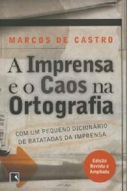 A Imprensa e o Caos na Ortografia
