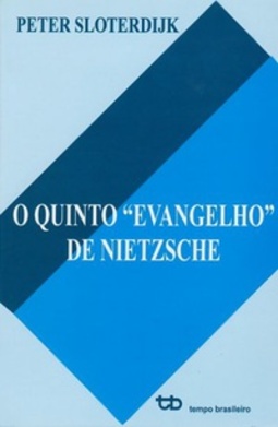 O Quinto "Evangelho" de Nitezsche