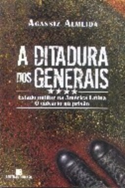 A Ditadura dos Generais
