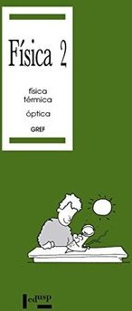 Física 2: Física Térmica, Óptica
