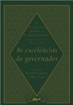 As Excelências do Governador