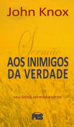 Sermão Aos Inimigos Da Verdade