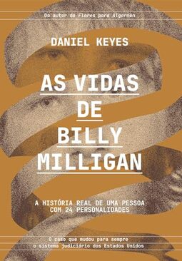 As vidas de Billy Milligan: Uma história real de 24 personalidades