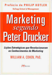 Marketing Segundo Peter Drucker: Lições Estratégicas que Revolucionaram os Conhecimentos de Marketing