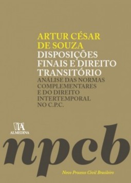 Disposições finais e direito transitório: Análise das normas complementares e do direito intertemporal no C.P.C.