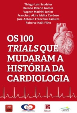 Os 100 trials que mudaram a história da cardiologia