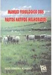 Manejo Fisiológico dos Pastos Nativos Melhorados