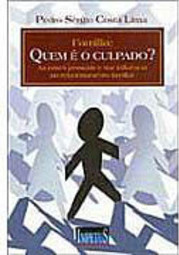 Família: Quem é o Culpado?