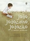 João, Joãozinho, Joãozito