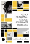 Política educacional, gêneros e sexualidades dissidentes