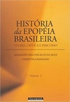 História da Epopéia Brasileira. Teoria, Crítica e Percurso #01