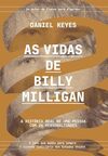As vidas de Billy Milligan: Uma história real de 24 personalidades