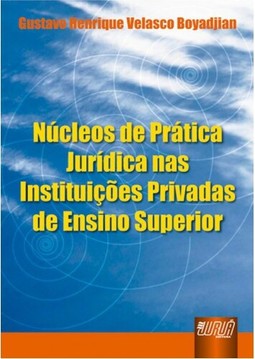 Núcleo de Prática Jurídica nas Instituições Privadas de Ensino Superior