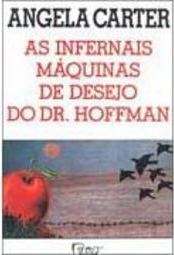 As Infernais Máquinas de Desejo do Dr. Hoffman
