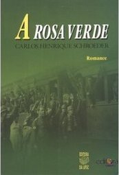 A Rosa Verde