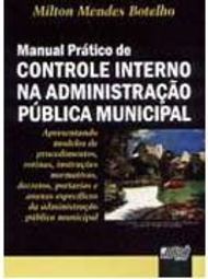 Manual Prático de Controle Interno na Administração Pública Municipal