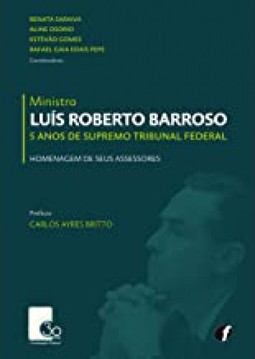 Ministro Luís Roberto Barroso - 5 anos de Supremo Tribunal Federal