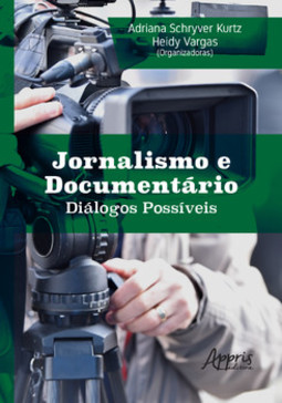 Jornalismo e documentário diálogos possíveis