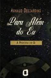Para Além do Eu: a Procura do Si