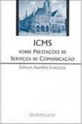 ICMS: Sobre Prestações de Serviços de Comunicação
