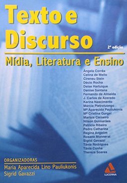 Texto e Discurso: Mídia, Literatura e Ensino