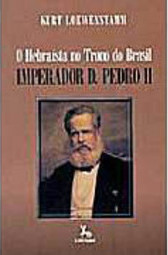 Imperador D. Pedro II: o Hebraísta no Trono do Brasil