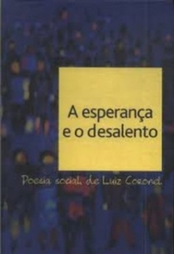 A Esperança e o Desalento