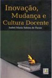 Inovação, Mudança e Cultura Docente