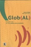Glob(AL): Biopoder e Luta em uma América Latina Globalizada