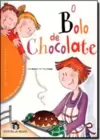 Bolo De Chocolate, O  (Imp.)