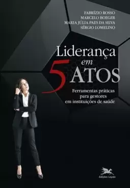 Liderança em 5 atos
